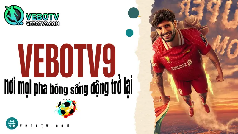 Xem Kết Quả Bóng Đá và Highlight Sau Trận Tại VeboTV9