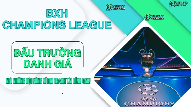 Bảng xếp hạng C1 (Champions League), thông tin về các đội bóng, điểm số và thứ hạng trong giải đấu danh giá nhất châu Âu.
